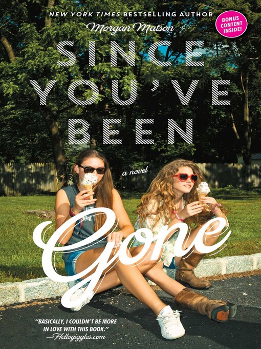 Title details for Since You've Been Gone by Morgan Matson - Wait list